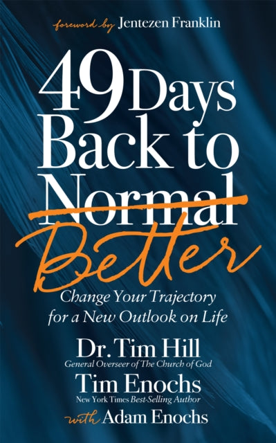 Book cover of: 49 Days Back to Better. By: Tim Hill