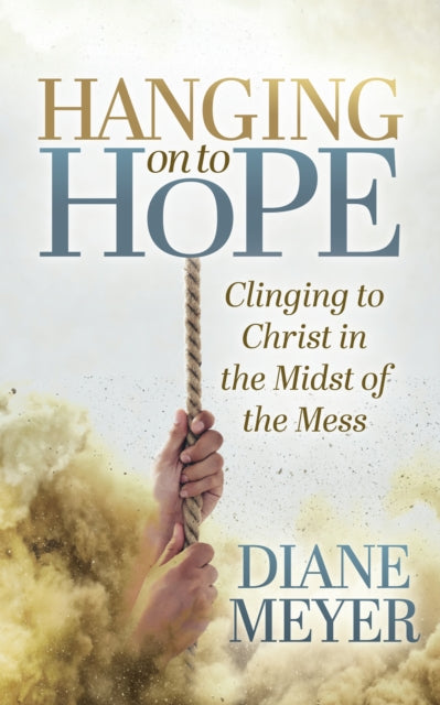 Book cover of: Hanging onto Hope. By: Diane Meyer