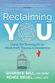 Book cover of: Reclaiming YOU. By: Sharon K. Ball LPC-MHSP