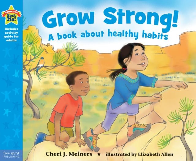 Book cover of: Grow Strong!. By: Cheri J. Meiners