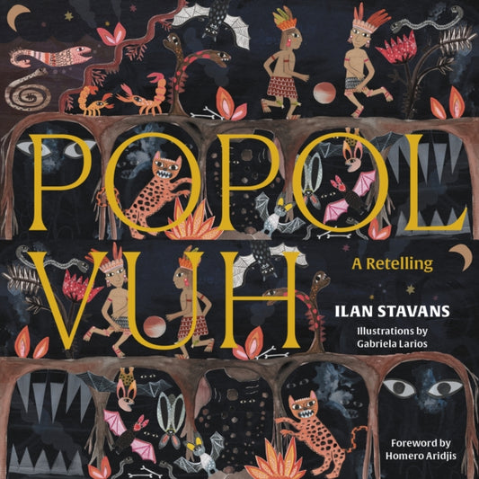 Book cover of: Popol Vuh. By: Ilan Stavans