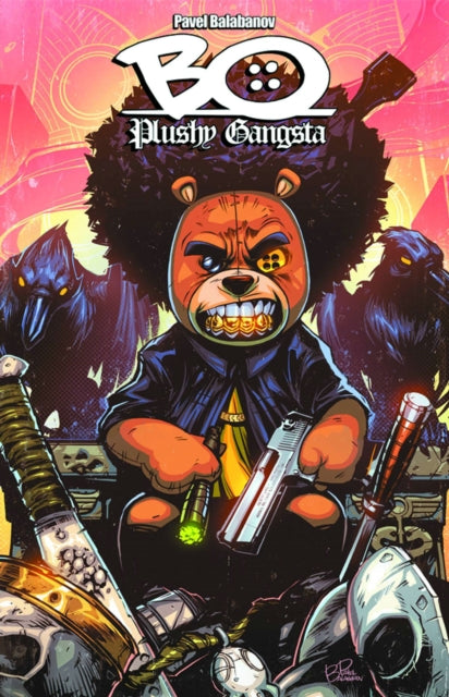 Book cover of: Bo Plushy Gangsta: Kingdom Bo. By: Pavel Balabanov