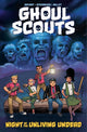 Book cover of: Ghoul Scouts: Night of the Unliving Undead. By: Steve Bryant