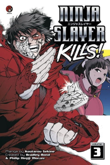 Book cover of: Ninja Slayer Kills Vol. 3. By: Koutarou Sekine