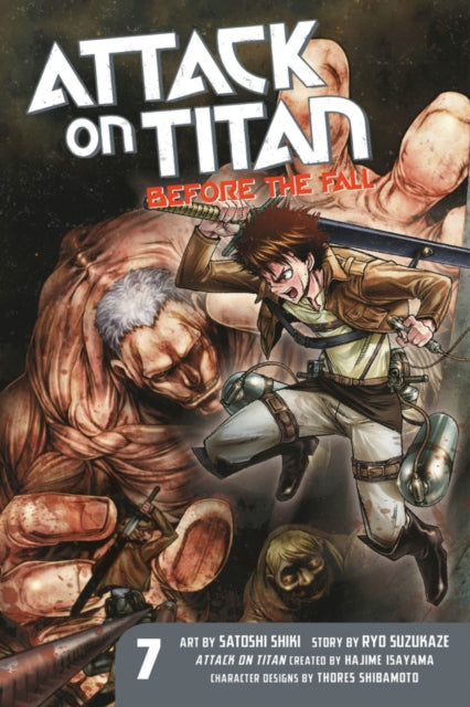 Book cover of: Attack On Titan: Before The Fall 7. By: 涼風涼