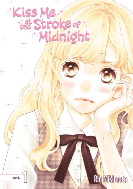 Book cover of: Kiss Me At The Stroke Of Midnight 1. By: Rin Mikimoto