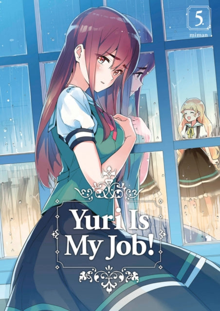 Book cover of: Yuri Is My Job! 5. By: Miman