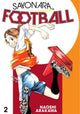 Book cover of: Sayonara, Football 2. By: Naoshi Arakawa