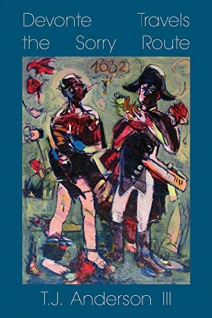 Book cover of: Devonte Travels the Sorry Route. By: Anderson, T. J., III