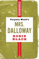 Book cover of: Virginia Woolf's Mrs. Dalloway: Bookmarked. By: Robin Black
