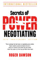 Book cover of: Secrets of Power Negotiating, 25th Anniversary Edition. By: Roger Dawson
