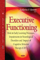 Book cover of: Executive Functioning. By: Katherine P. Bennett