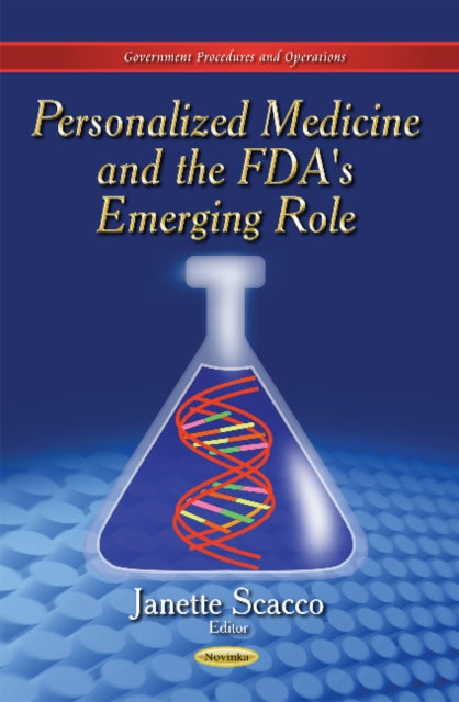 Book cover of: Personalized Medicine & the FDA's Emerging Role. By: Janette Scacco