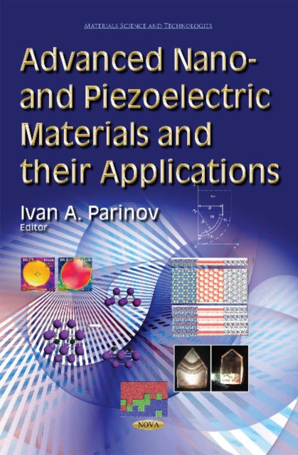 Book cover of: Advanced Nano- and Piezoelectric Materials and their Applications. By: Ivan A. Parinov