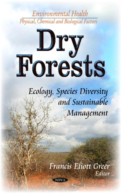 Book cover of: Dry Forests. By: Francis Eliott Greer
