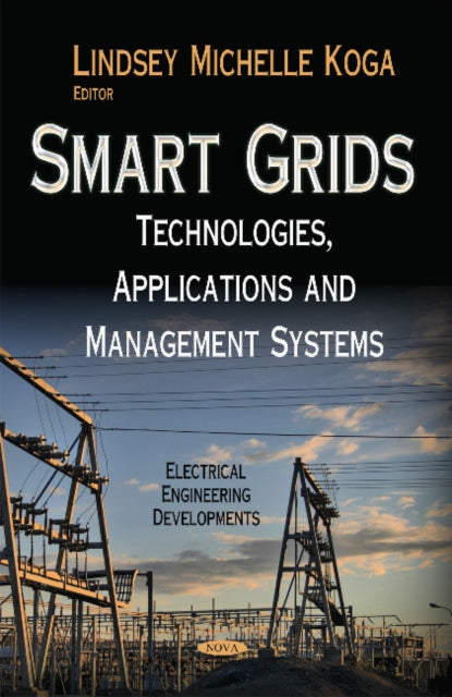 Book cover of: Smart Grids. By: Lindsey Michelle Koga