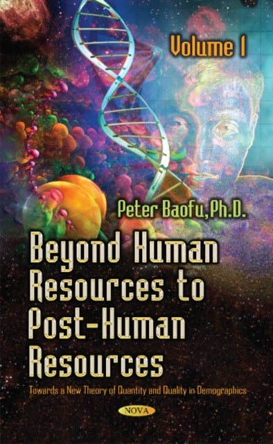 Book cover of: Beyond Human Resources to Post-Human Resources. By: Peter Baofu