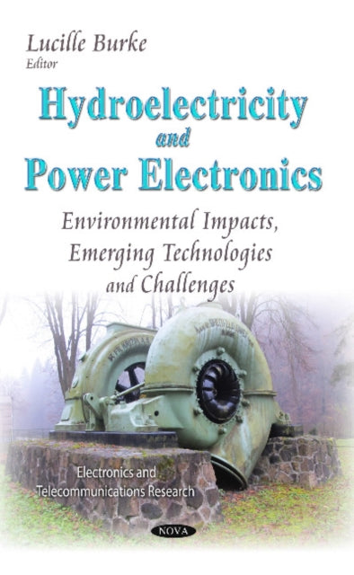 Book cover of: Hydroelectricity & Power Electronics. By: Lucille Burke