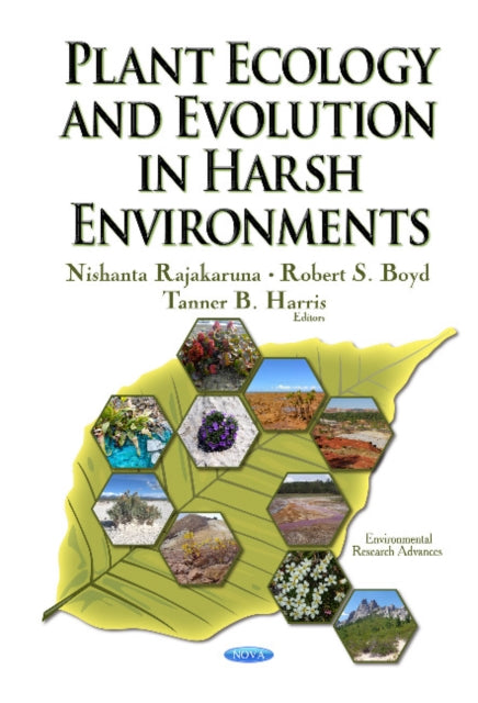 Book cover of: Plant Ecology & Evolution in Harsh Environments. By: Nishanta Rajakaruna