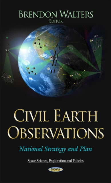 Book cover of: Civil Earth Observations. By: Brendon Walters