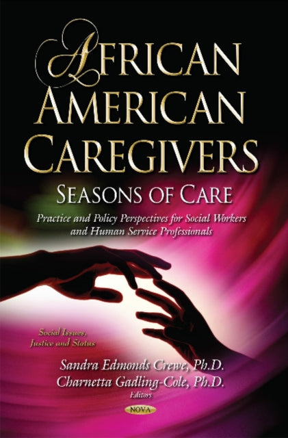 Book cover of: African American Caregivers. By: Sandra Edmonds Crewe