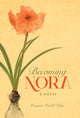 Book cover of: Becoming Nora. By: Margaret Farrell Kirby