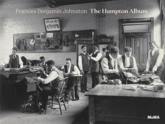 Book cover of: Frances Benjamin Johnston: The Hampton Album. By: Sarah Meister