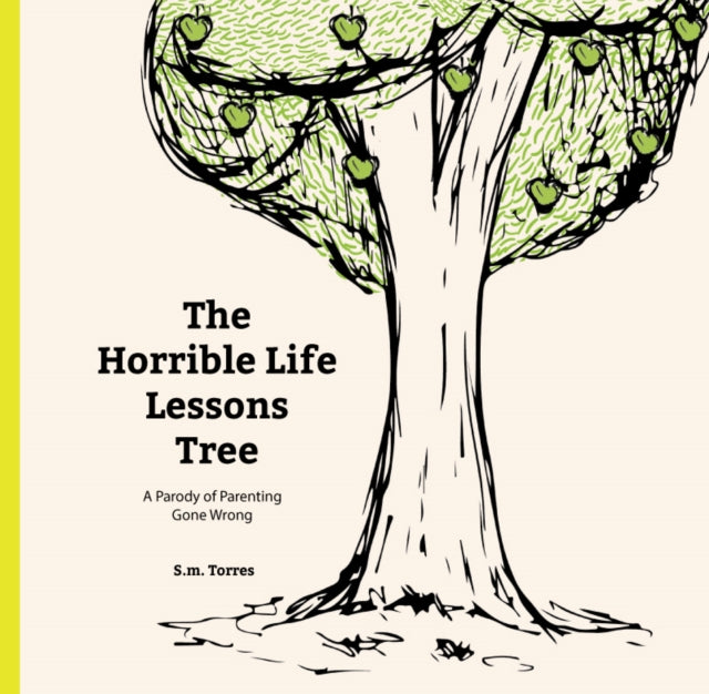 Book cover of: Horrible Life Lessons Tree. By: Mango Media Staff