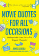 Book cover of: Movie Quotes for All Occasions. By: James Scheibli