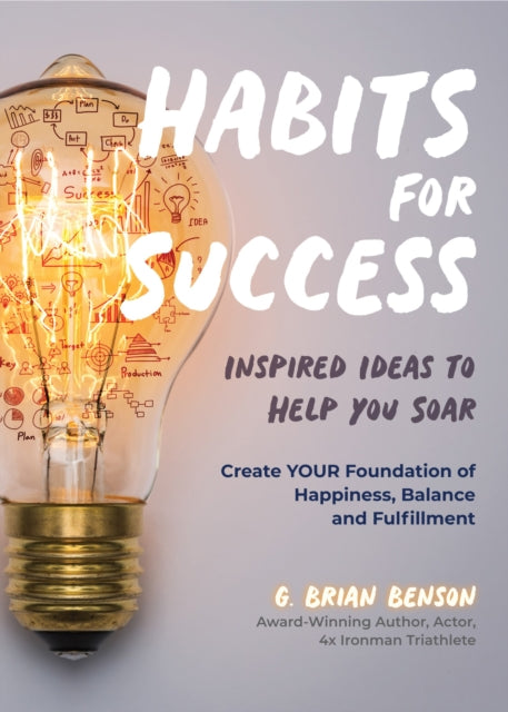 Book cover of: Habits for Success. By: G. Brian Benson