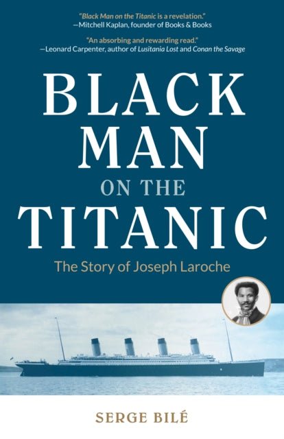 Book cover of: Black Man on the Titanic. By: Serge Bile