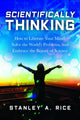 Book cover of: Scientifically Thinking. By: Stanley A. Rice