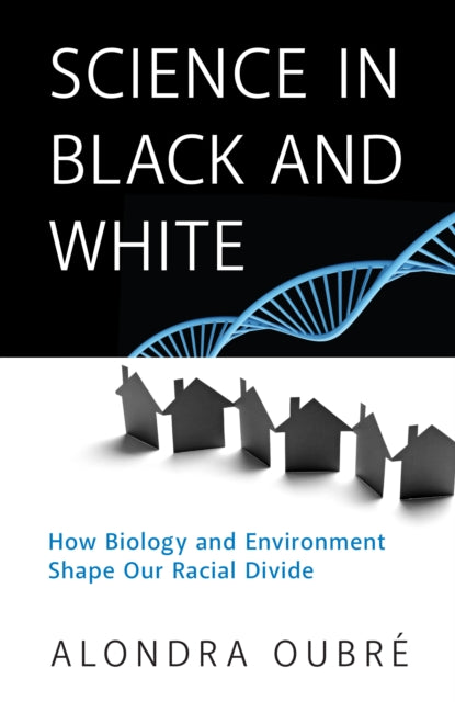 Book cover of: Science in Black and White. By: Alondra Oubre