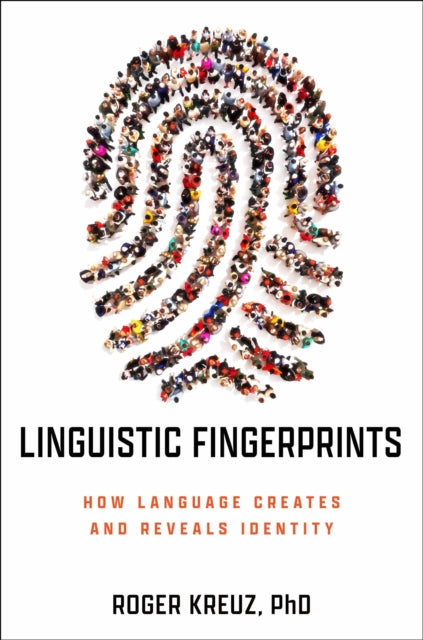 Book cover of: Linguistic Fingerprints. By: Roger Kreuz