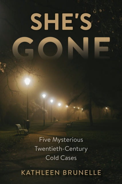 Book cover of: She's Gone. By: Kathleen Brunelle