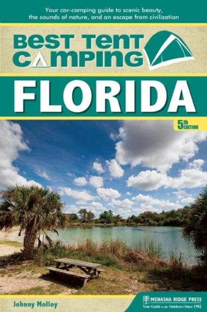 Book cover of: Best Tent Camping: Florida. By: Johnny Molloy