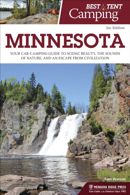 Book cover of: Best Tent Camping: Minnesota. By: Tom Watson