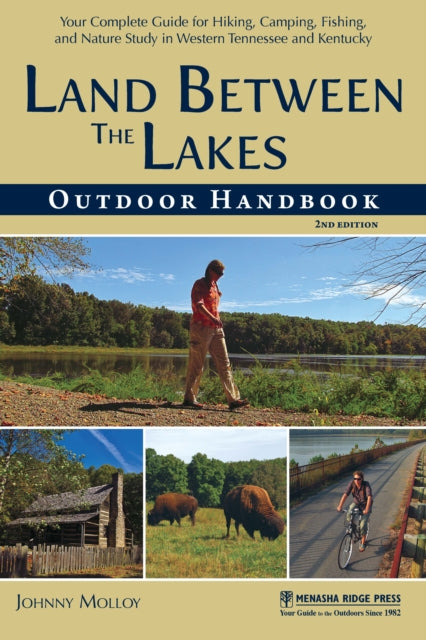 Book cover of: Land Between The Lakes Outdoor Handbook. By: Johnny Molloy