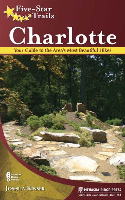 Book cover of: Five-Star Trails: Charlotte. By: Joshua Kinser