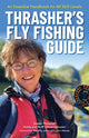 Book cover of: Thrasher's Fly Fishing Guide. By: Susan Thrasher