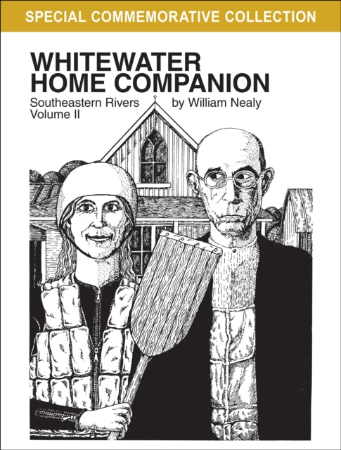 Book cover of: Whitewater Home Companion: Southeastern Rivers, Volume  2. By: William Nealy