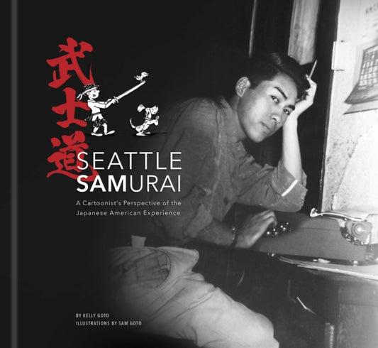 Book cover of: Seattle Samurai. By: Kelly Goto