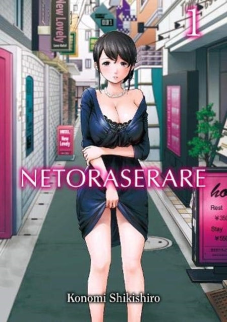 Book cover of: Netoraserare, Volume 1. By: Konomi Shikishiro
