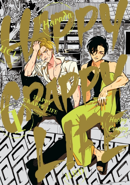 Book cover of: Happy Crappy Life, Volume 1. By: Harada