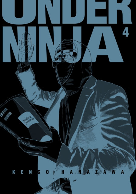 Book cover of: Under Ninja, Volume 4. By: Kengo Hanazawa