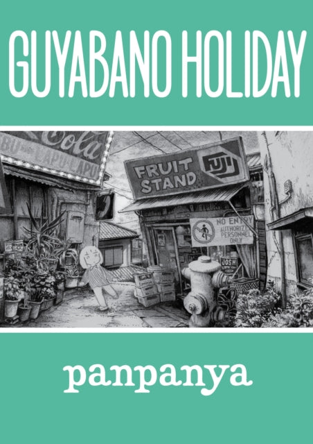 Book cover of: Guyabano Holiday. By: Panpanya