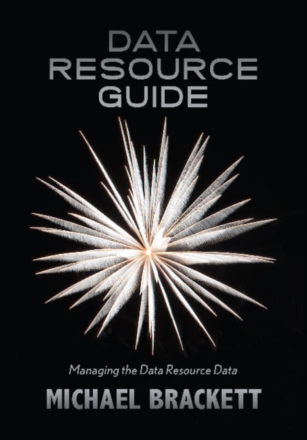 Book cover of: Data Resource Guide. By: Michael Brackett