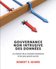 Book cover of: Gouvernance Non Intrusive Des Donnees. By: Robert Seiner