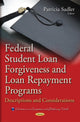 Book cover of: Federal Student Loan Forgiveness & Loan Repayment Programs. By: Patricia Sadler