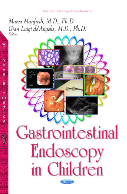Book cover of: Gastrointestinal Endoscopy in Children. By: Marco Manfredi
